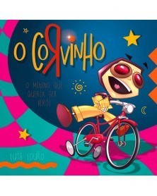 O Corvinho - O Menino que Queria ser Herói (Ed.Portuguesa, capa dura)