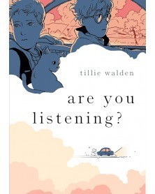 Are You Listening TP, de Tillie Walden