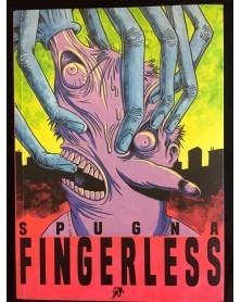 Fingerless, de Spugna (Hollow Press Publishing)
