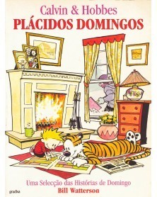 Calvin & Hobbes - Plácidos Domingos (Bill Waterson)