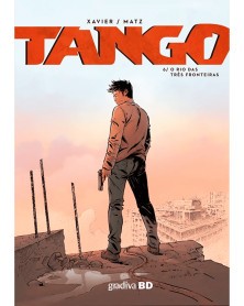 Tango Vol.06 - O Rio das Três Fronteiras  (Ed. port. capa dura)