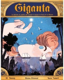 Giganta: Historia De Aquella Que Recorrió El Mundo En Busca De Libertad (Ed. em Castelhano)