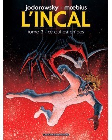 L'Incal: Tome 03 - Ce qui est en bas  (Ed. Francesa)