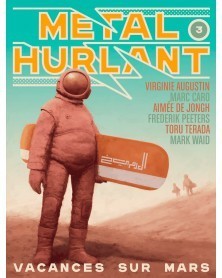 Métal Hurlant 03: Vacances sur Mars  (Ed. Francesa)
