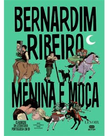 Menina e Moça, de Bernardim Ribeiro (Ed. portuguesa, capa dura)