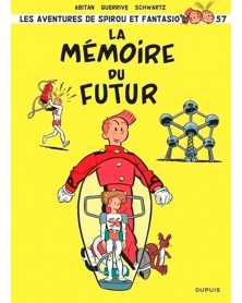 Spirou et Fantasio Tome 57 - La mémoire du Futur (Ed. Francesa)