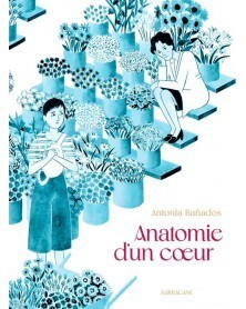 Anatomie d’un Cœur (Ed. Francesa)