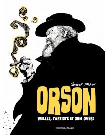 Orson Welles - l'Artiste et Son Ombre (Ed. Francesa)