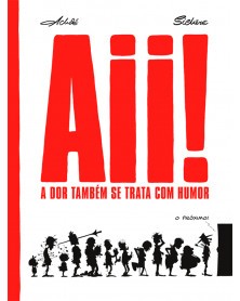 Aii! A Dor Também se Trata com Humor (Ed.Portuguesa, capa dura)