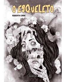 O Esqueleto, de Roberta Cirne