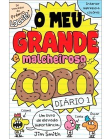 Diário 1 - O Meu Grande e Malcheiroso Cocó (Ed.Portuguesa)