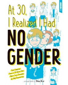 At 30 I Realized I Had No Gender GN, de Shou Arai (Ed. em Inglês)