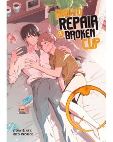 How to Repair a Broken Cup (Ed. em inglês)