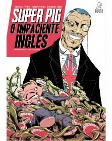 Super Pig: O Impaciente Inglês, capa