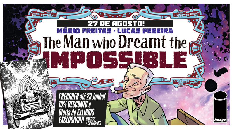 THE MAN WHO DREAMT THE IMPOSSIBLE - IMAGE US EDITION